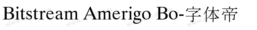 Bitstream Amerigo Bo字体转换